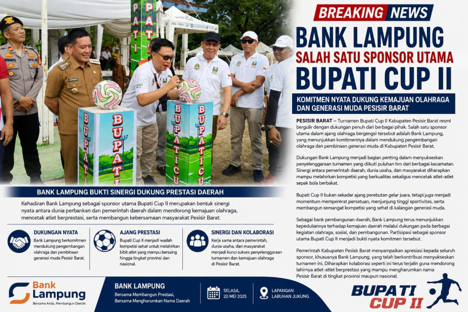 Bank Lampung Tampil sebagai Sponsor Utama Bupati Cup II, Bukti Nyata Dukung Kemajuan Olahraga Pesisir Barat